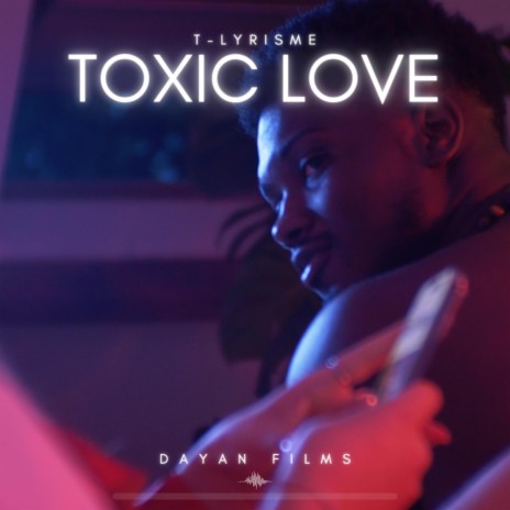 Toxic Love | Boomplay Music