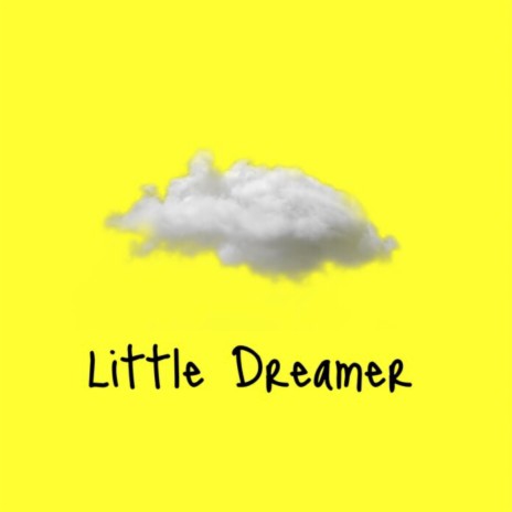 Little Dreamer | Boomplay Music