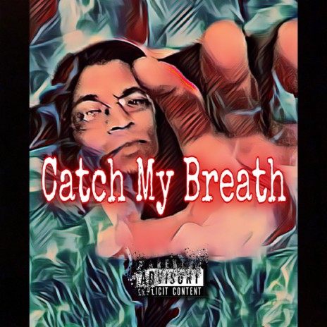 Catch My Breath
