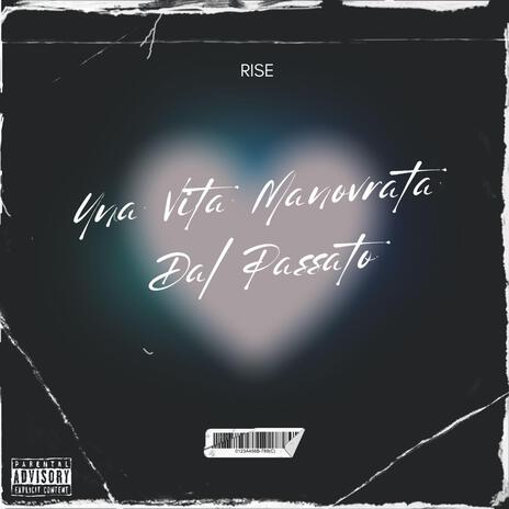 UNA VITA MANOVRATA DAL PASSATO ft. Mr.J. | Boomplay Music