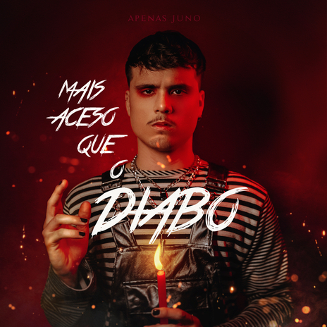 Mais Aceso Que o Diabo | Boomplay Music