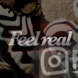 Feel Real lyrics | Boomplay Music