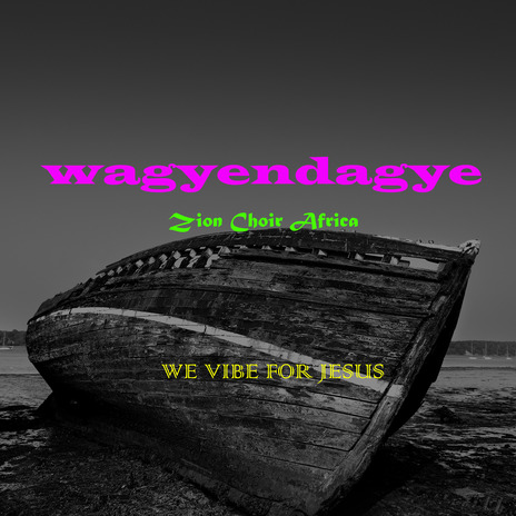 Wagyendagye | Boomplay Music