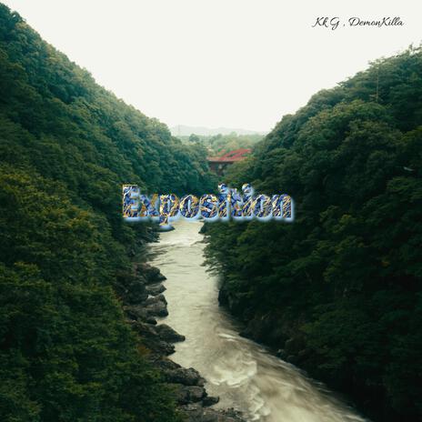 Exposition ft. DemonKilla | Boomplay Music