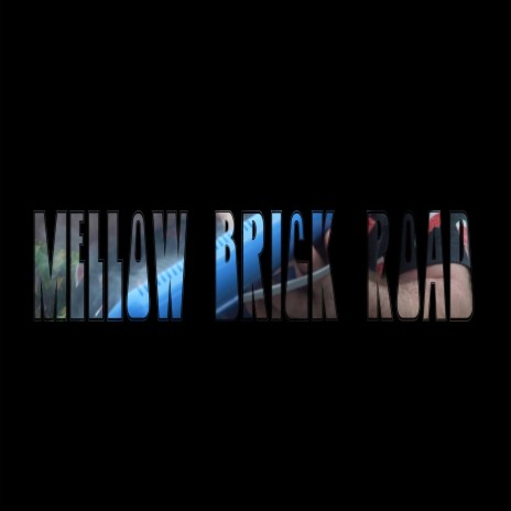Mellow Brick Road ft. Ten Fizzy | Boomplay Music