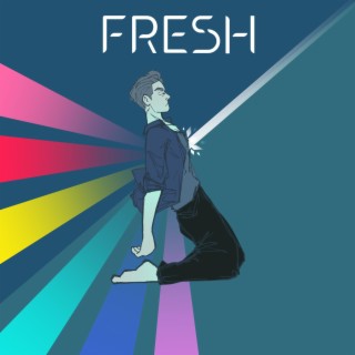 FRESH lyrics | Boomplay Music