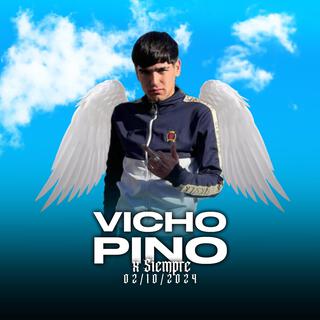 VICHO PINO X SIEMPRE