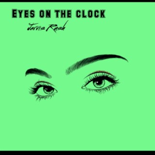 Eyes On The Clock