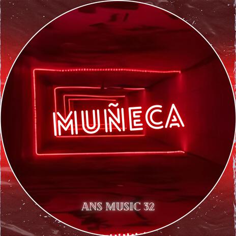 MUÑECA | Boomplay Music