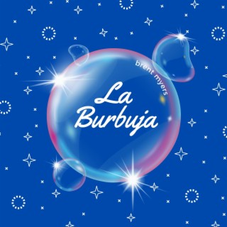 La Burbuja