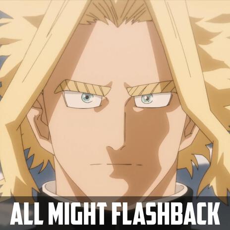 All Might's Flashback | Boomplay Music