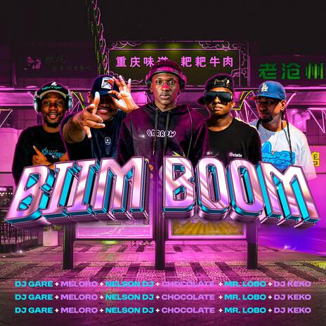 Biim Boom (Ritmo Exótico) ft. Meloro, Chocolate Mandarin, Mr Lobo, Dj Keko & Dj gare | Boomplay Music