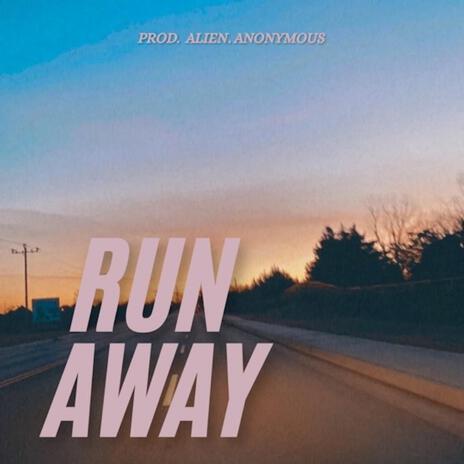 RUNAWAY | Boomplay Music