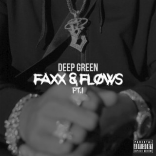 Faxx & Flows Pt.1