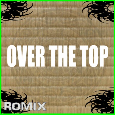 Over The Top | Boomplay Music