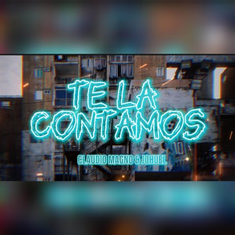 Te La Contamos ft. Johuel | Boomplay Music