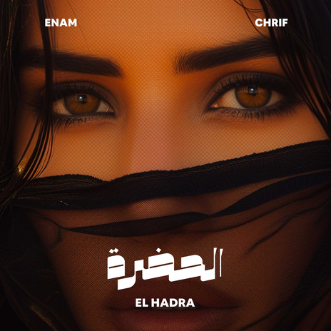 El Hadra ft. Enam | Boomplay Music