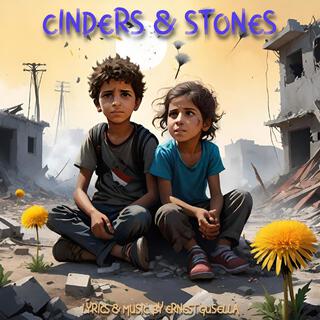 Cinders and Stones