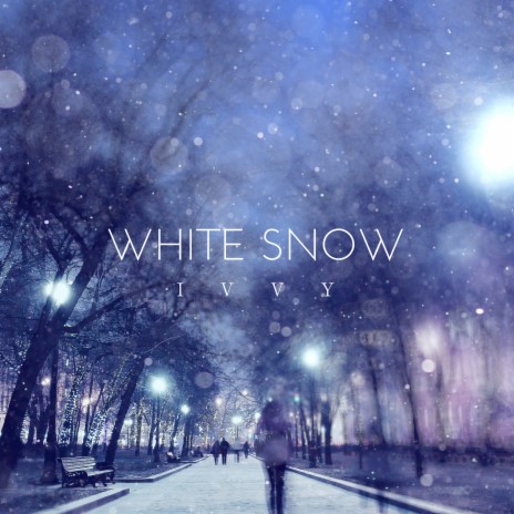 WHITE SNOW | Boomplay Music