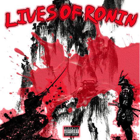 Lives of Ronin ft. Jay the Profit | Boomplay Music