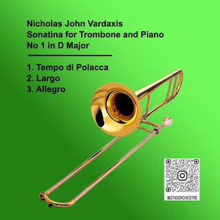 Vardaxis: Sonatina for Trombone and Piano No 1 in D Major