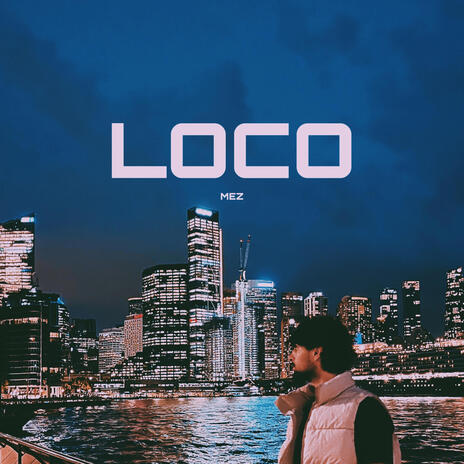 LOCO | Boomplay Music