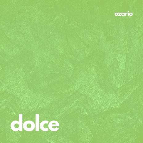 DOLCE | Boomplay Music