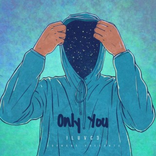 Only You lyrics | Boomplay Music