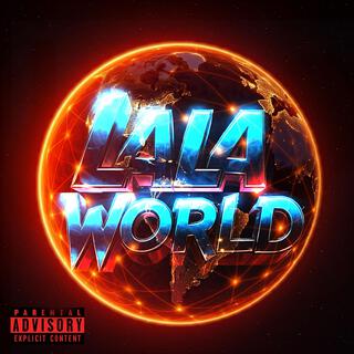 LALA'S WORLD FREESTYLE