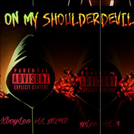 Devil On My Shoulder ft. iLL MIKE | Boomplay Music