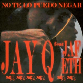 No Te Lo Puedo Negar ft. Jafeth lyrics | Boomplay Music