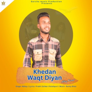 Khedan Waqt Diyan