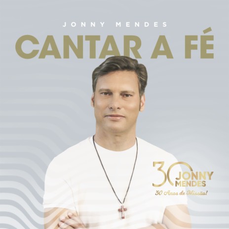 Cantar a Fé (30 Anos de Missão!) | Boomplay Music