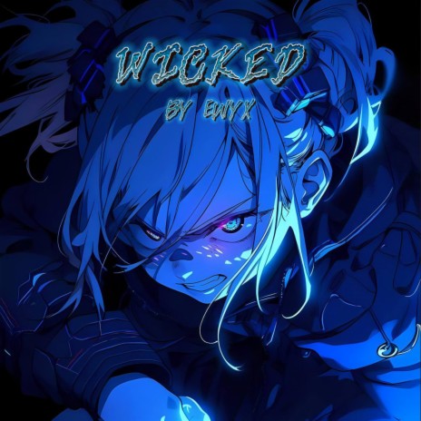 WICKED | Boomplay Music