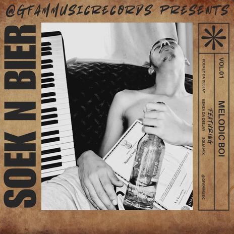 Soek N Bier (Vocal Mix) ft. Poukey Da DJ & Kemza Da Deejay