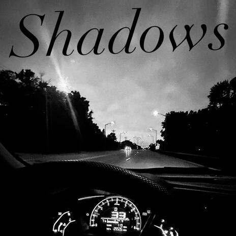 Shadows | Boomplay Music