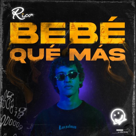 Bebé Qué Más | Boomplay Music