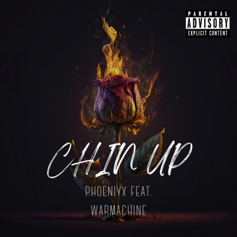 Chin Up ft. WarMachine | Boomplay Music