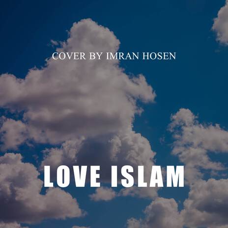 Love Islam | Boomplay Music