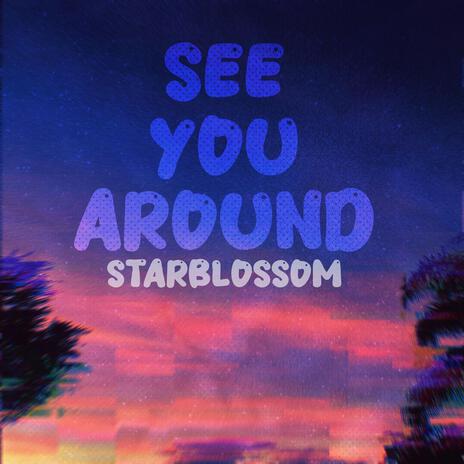 See You Around | Boomplay Music