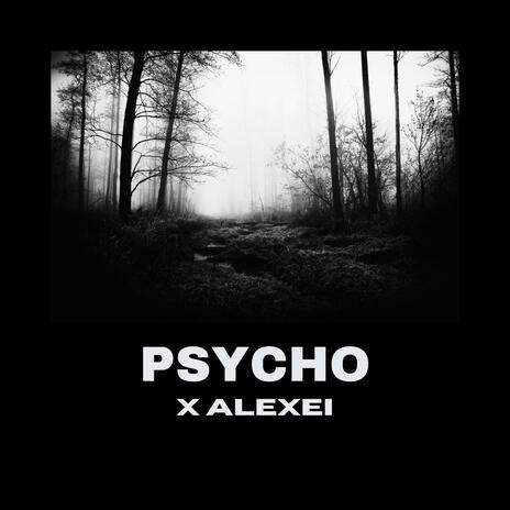 PSYCHO | Boomplay Music