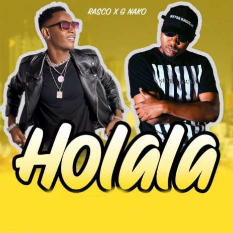 Holala ft. G Nako | Boomplay Music