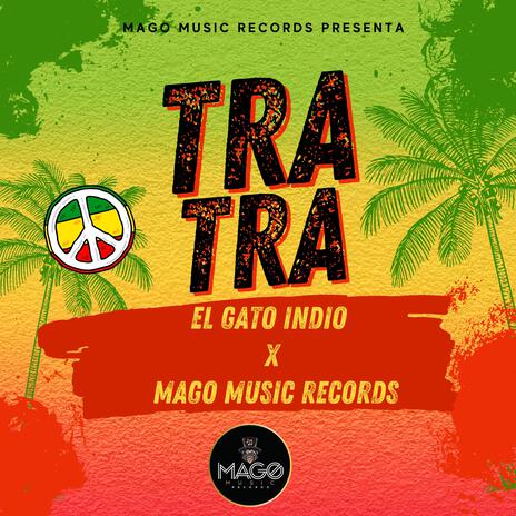 Tra Tra ft. mago music records | Boomplay Music