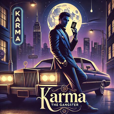 Karma The Gangster | Boomplay Music