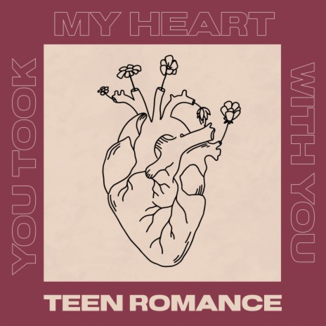 you took my heart with you (teen romance) | Boomplay Music