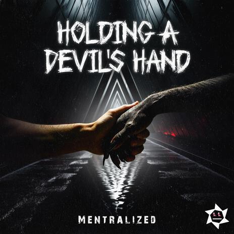 Holding A Devil's Hand | Boomplay Music