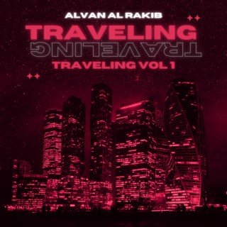 Traveling (Rave Edition)