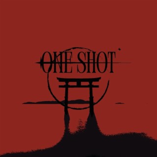 ONE SHOT