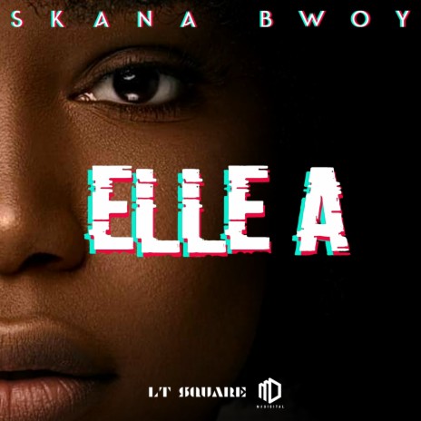 Elle a | Boomplay Music