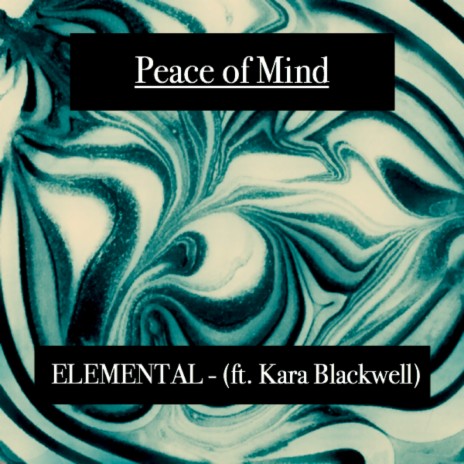 Peace of Mind ft. Kara Blackwell | Boomplay Music